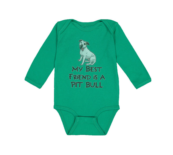 Long Sleeve Bodysuit Baby My Best Friend Is A Pit Bull Dog Lover Pet Cotton