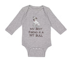 Long Sleeve Bodysuit Baby My Best Friend Is A Pit Bull Dog Lover Pet Cotton