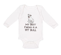 Long Sleeve Bodysuit Baby My Best Friend Is A Pit Bull Dog Lover Pet Cotton