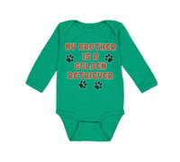 Long Sleeve Bodysuit Baby My Brother Is A Golden Retriever Dog Lover Pet Cotton