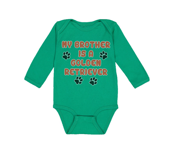 Long Sleeve Bodysuit Baby My Brother Is A Golden Retriever Dog Lover Pet Cotton