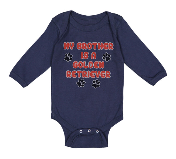 Long Sleeve Bodysuit Baby My Brother Is A Golden Retriever Dog Lover Pet Cotton