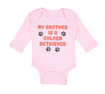 Long Sleeve Bodysuit Baby My Brother Is A Golden Retriever Dog Lover Pet Cotton