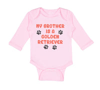 Long Sleeve Bodysuit Baby My Brother Is A Golden Retriever Dog Lover Pet Cotton