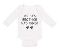 Long Sleeve Bodysuit Baby My Big Brother Has Paws Dog Lover Pet Cotton