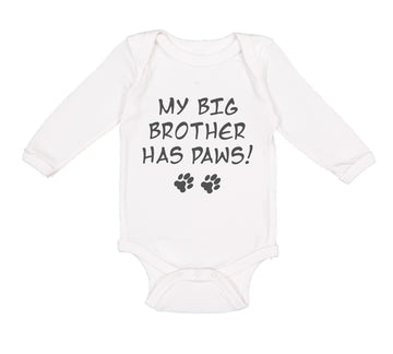 Long Sleeve Bodysuit Baby My Big Brother Has Paws Dog Lover Pet Cotton