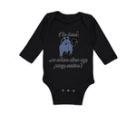 Long Sleeve Bodysuit Baby I'M Here! . So When Does My Pony Arrive Funny Cotton