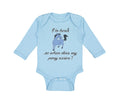 Long Sleeve Bodysuit Baby I'M Here! . So When Does My Pony Arrive Funny Cotton