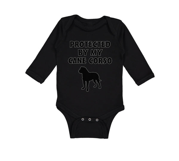Long Sleeve Bodysuit Baby Protected by My Cane Corso Dog Lover Pet Cotton