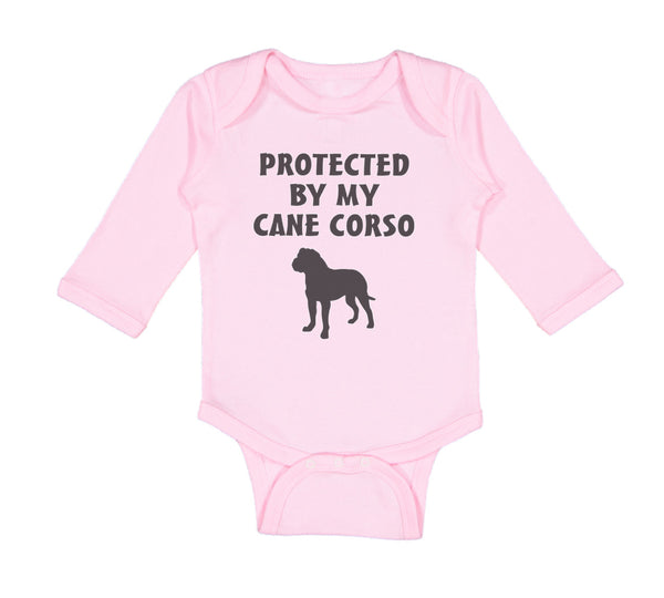 Long Sleeve Bodysuit Baby Protected by My Cane Corso Dog Lover Pet Cotton