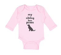 Long Sleeve Bodysuit Baby My Sibling Has Paws Dog Lover Pet Boy & Girl Clothes