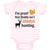 Baby Clothes I'M Proof That Daddy Isn'T Always Hunting Turkey Bird and Deer