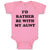 Baby Clothes I'D Rather Be with My Aunt Dinosaurs Dino Baby Bodysuits Cotton