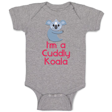 Baby Clothes I'M A Cuddly Koala Funny Humor Baby Bodysuits Boy & Girl Cotton