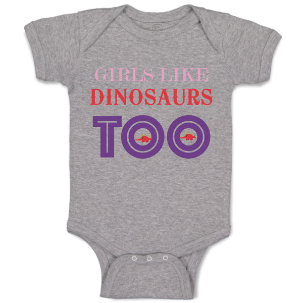 Girls Likes Dinosaurs Too Dinosaurs Dino Trex