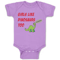Baby Clothes Girls like Dinosaurs Too Dinosaurs Dino Trex Baby Bodysuits Cotton