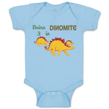Baby Clothes Being Is 3 Dynamite Dinosaurs Dino Trex 3 Years Old Baby Bodysuits