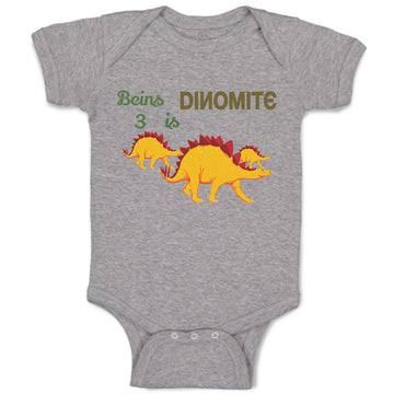 Baby Clothes Being Is 3 Dynamite Dinosaurs Dino Trex 3 Years Old Baby Bodysuits