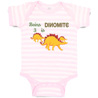 Baby Clothes Being Is 3 Dynamite Dinosaurs Dino Trex 3 Years Old Baby Bodysuits