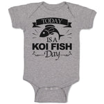 Baby Clothes Today Is A Koi Fish Day Cultural Symbol Spirutual Occasion Cotton