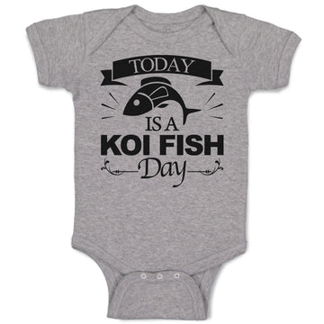 Baby Clothes Today Is A Koi Fish Day Cultural Symbol Spirutual Occasion Cotton