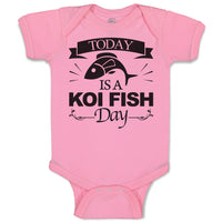 Baby Clothes Today Is A Koi Fish Day Cultural Symbol Spirutual Occasion Cotton