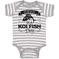 Baby Clothes Today Is A Koi Fish Day Cultural Symbol Spirutual Occasion Cotton