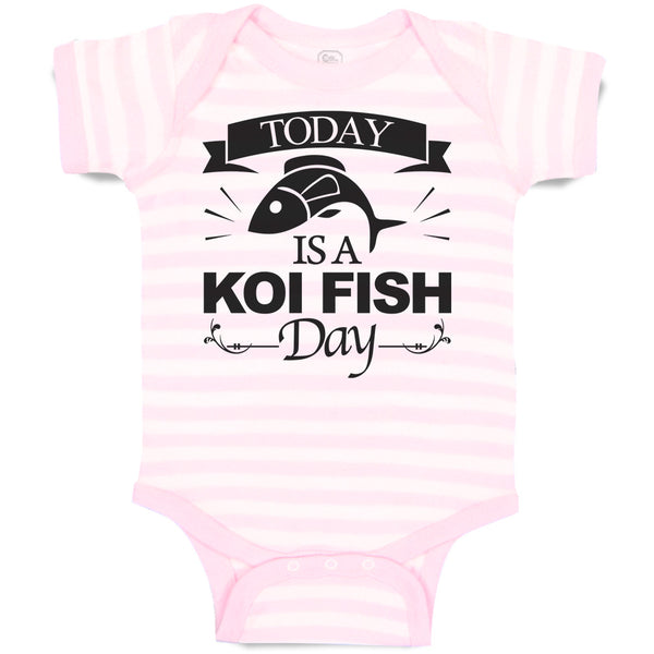 Baby Clothes Today Is A Koi Fish Day Cultural Symbol Spirutual Occasion Cotton