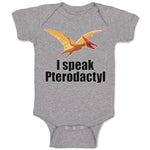 Baby Clothes I Speak Pterodactyl Dinosaur Flying Jurassic Animal Baby Bodysuits