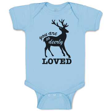 Baby Clothes You Are So Deerly Loved Silhouette Deer Side View Mammal Cotton
