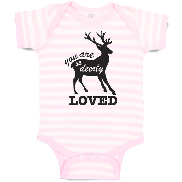 Baby Clothes You Are So Deerly Loved Silhouette Deer Side View Mammal Cotton