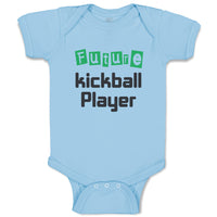 Baby Clothes Future Kickball Player Sport Future Sport Baby Bodysuits Cotton