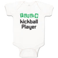 Baby Clothes Future Kickball Player Sport Future Sport Baby Bodysuits Cotton