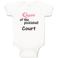 Baby Clothes Queen of The Pickleball Court Sport Sports Pickleball Cotton