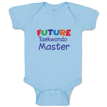 Baby Clothes Future Taekwondo Master Sport Future Taekwondo Baby Bodysuits
