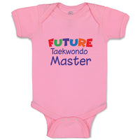 Baby Clothes Future Taekwondo Master Sport Future Taekwondo Baby Bodysuits