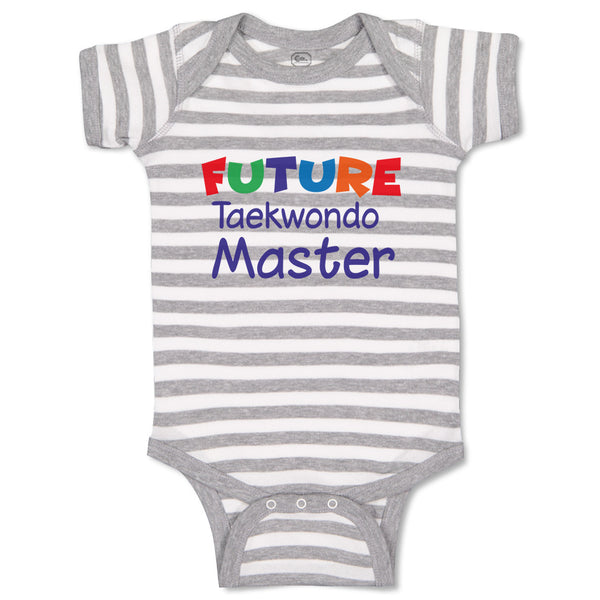 Baby Clothes Future Taekwondo Master Sport Future Taekwondo Baby Bodysuits