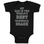 Baby Clothes My Dad Is The World's Best Baseball Coach Baseball Ball Game Cotton