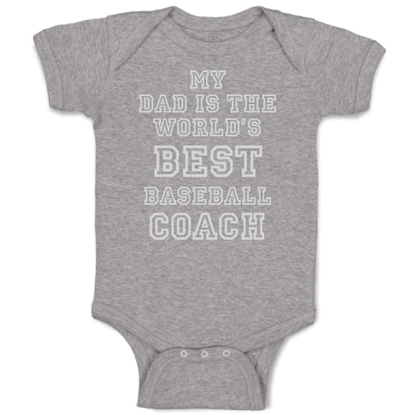 Baby Clothes My Dad Is The World's Best Baseball Coach Baseball Ball Game Cotton