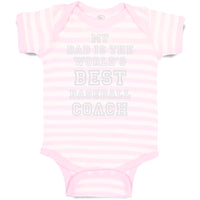 Baby Clothes My Dad Is The World's Best Baseball Coach Baseball Ball Game Cotton