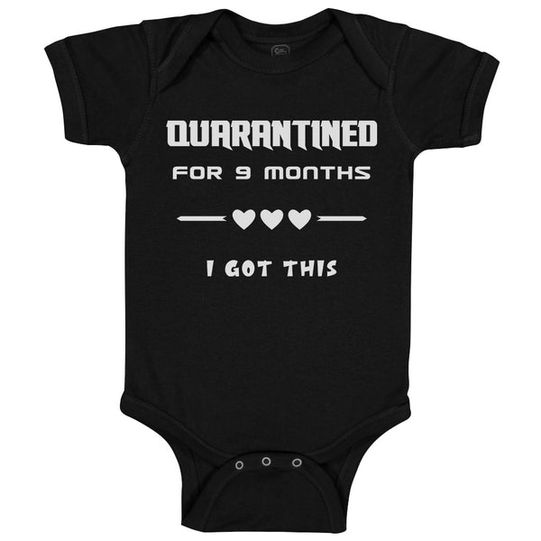 Baby Clothes Quarantined for 9 Months I Got This Baby Newborn Baby Bodysuits