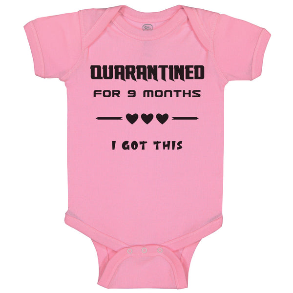 Baby Clothes Quarantined for 9 Months I Got This Baby Newborn Baby Bodysuits