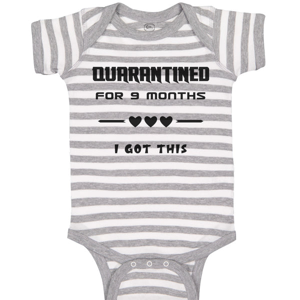 Baby Clothes Quarantined for 9 Months I Got This Baby Newborn Baby Bodysuits