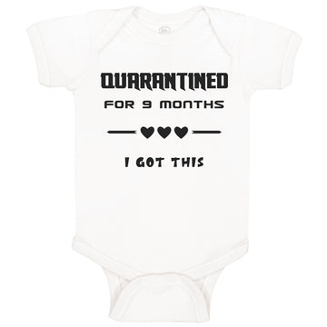 Baby Clothes Quarantined for 9 Months I Got This Baby Newborn Baby Bodysuits