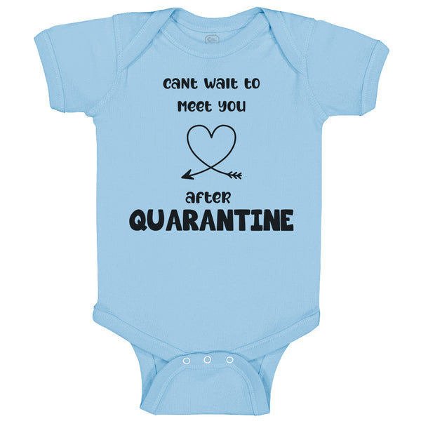 Baby Clothes Can'T Wait to Meet You After Quarantine Newborn Baby Baby Bodysuits