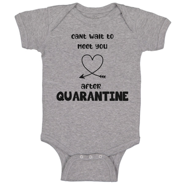 Baby Clothes Can'T Wait to Meet You After Quarantine Newborn Baby Baby Bodysuits