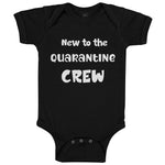 Baby Clothes New to The Quarantine Crew Newborn Baby Baby Bodysuits Cotton