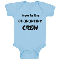 Baby Clothes New to The Quarantine Crew Newborn Baby Baby Bodysuits Cotton