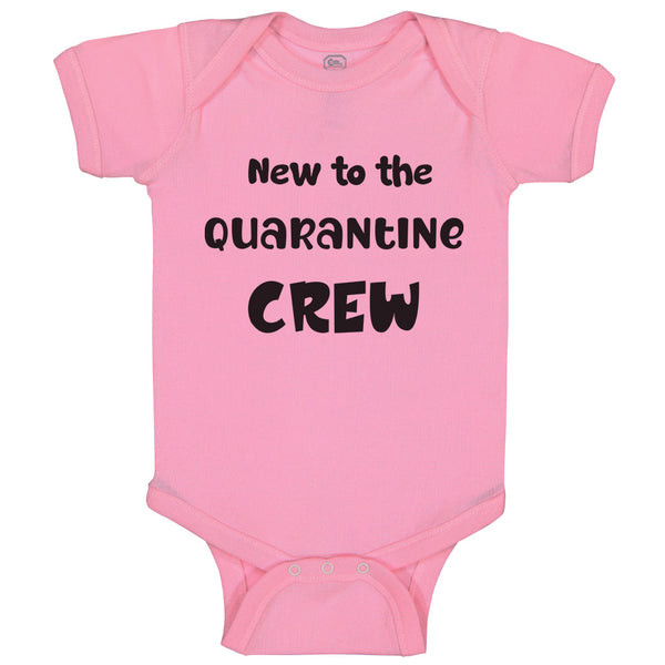 New to The Quarantine Crew Newborn Baby