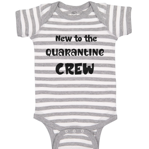 Baby Clothes New to The Quarantine Crew Newborn Baby Baby Bodysuits Cotton